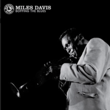  Miles Davis – Bopping the Blues (Limited & Numbered Edition, 33RPM & 45RPM)