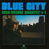 Isao Suzuki Quartet + 1 – Blue City (TBM) - Audiophile