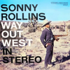 Sonny Rollins – Way Out West (Analogue Productions) - Audiophile