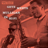 Stan Getz & Gerry Mulligan - Getz Meets Mulligan In Hi-Fi - Audiophile