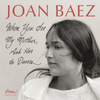 Joan Baez - When You See My Mother, Ask Her To Dance (150gr, Limited Edition Translucent Red Colored Vinyl)