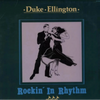 Duke Ellington – Rockin' In Rhythm