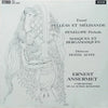 Fauré, Debussy -– Pelléas Et Mélissande, Pénélope Prelude, Masques Et Bergamasques