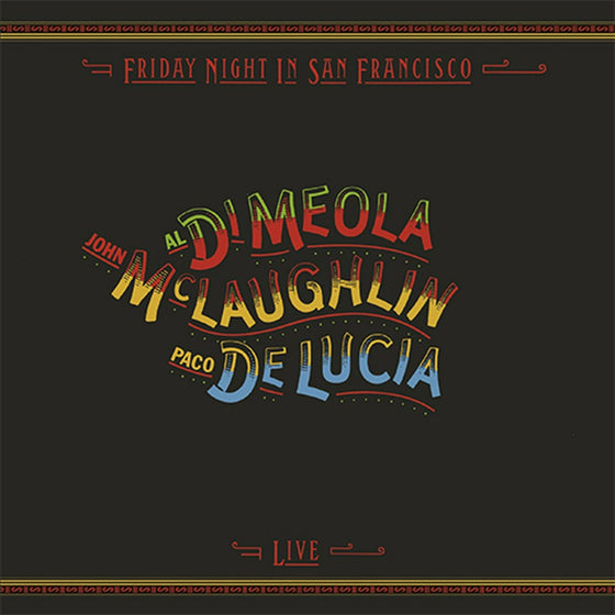 Al Dimeola, John McLaughlin, Paco Delucia - Friday Night in San Francisco (1LP, 33RRPM)