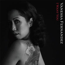  Vanessa Fernandez - I Want You (2LP, 45RPM)