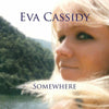 Eva Cassidy - Somewhere - AudioSoundMusic