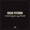 Oscar Peterson - Exclusively For My Friends (6LP, Box set) - AudioSoundMusic