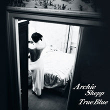  Archie Shepp – True Blue