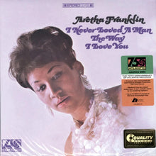  Aretha Franklin - I Never Loved A Man The Way I Love You