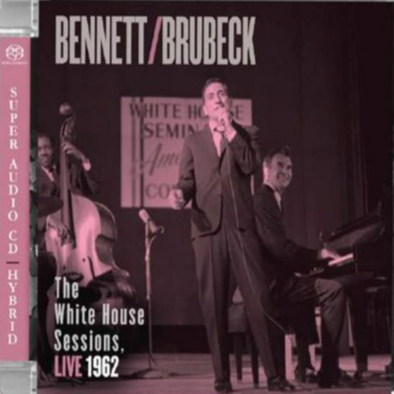 Bennett and Brubeck The White House Sessions, 1962 (Hybrid SACD)