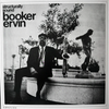 Booker Ervin - Structurally Sound