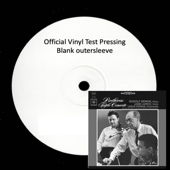 Ludwig van Beethoven, Rudolf Serkin, Jaime Laredo and Leslie Parnas – Triple Concerto (Test Pressing)- Audiophile