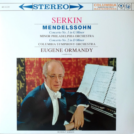 Mendelssohn, Rudolf Serkin / Eugene Ormandy Conducts The Philadelphia Orchestra And The Columbia Symphony Orchestra – Piano Concerto Nos. 1 & 2 (Vinyl)