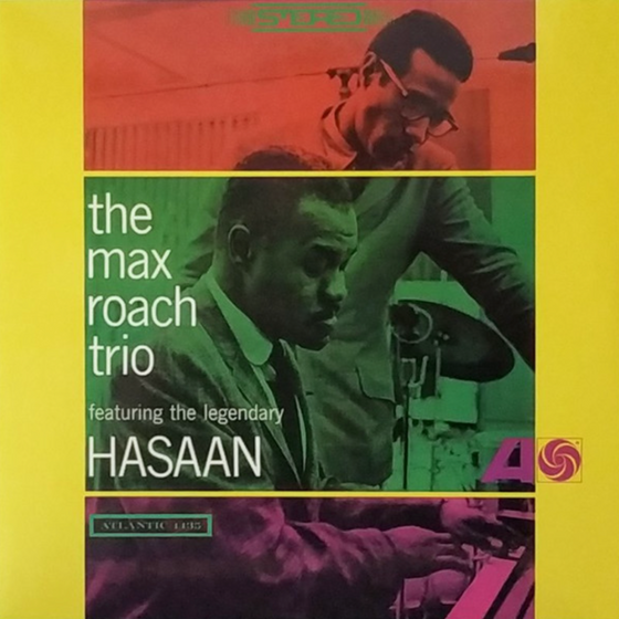 The Max Roach Trio Featuring The Legendary Hasaan (Test Pressing) - Audiophile Vinyl