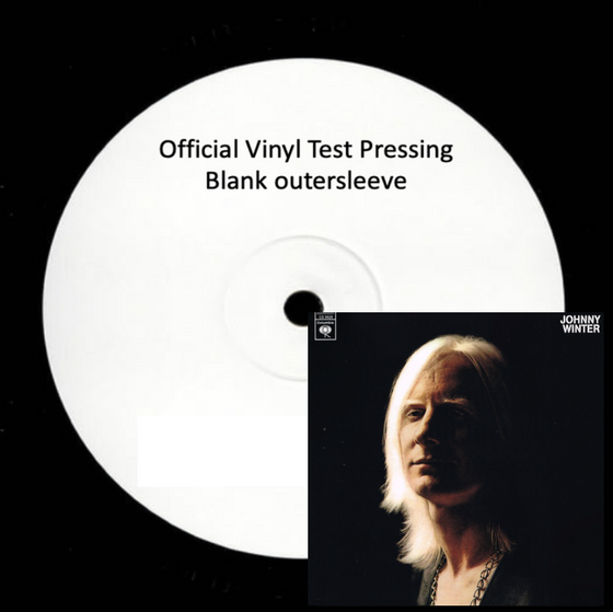 Johnny Winter - Johnny Winter  (Test Pressing) - Audiophile Vinyl