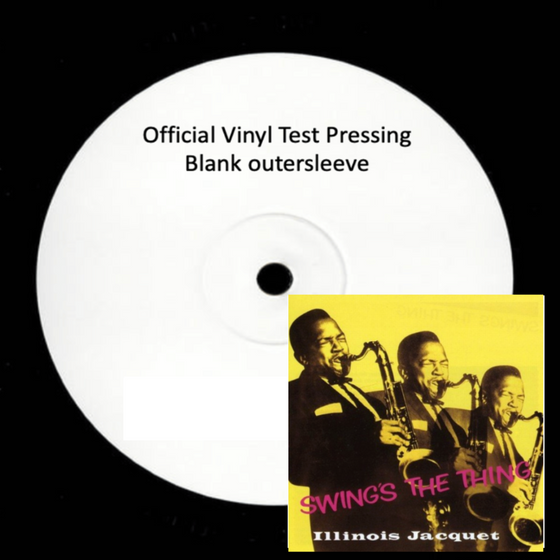 Illinois Jacquet  - Swing's The Thing (Test Pressing) - Audiophile Vinyl