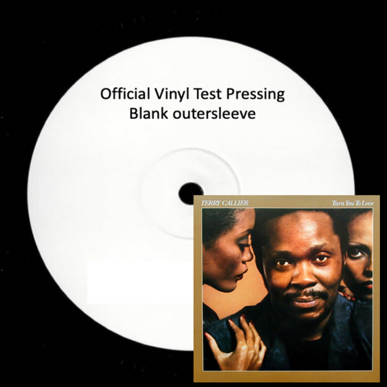 Terry Callier - Turn You To Love (Test Pressing) - Audiophile Vinyl