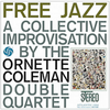 The Ornette Coleman Double Quartet - Free Jazz (Test Pressing) - Audiophile Vinyl