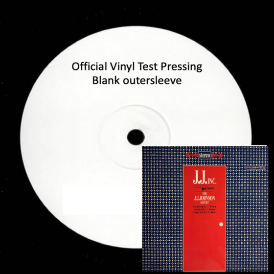The J.J. Johnson Sextet – J.J. Inc. (Test Pressing) - Audiophile Vinyl