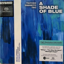 Tsuyoshi Yamamoto Trio - A Shade Of Blue (Hybrid SACD)