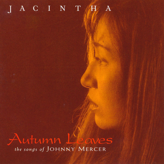 Jacintha - Autumn Leaves: The Songs Of Johnny Mercer (Hybrid SACD) - Audiophile