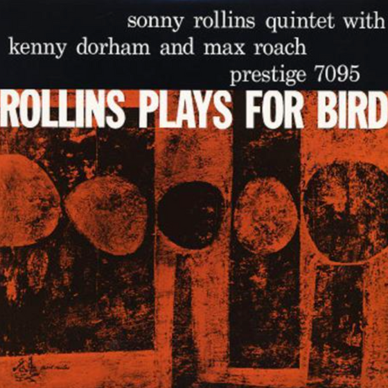 Sonny Rollins - Rollins Plays For Bird (Hybrid SACD, Mono) - Audiophile