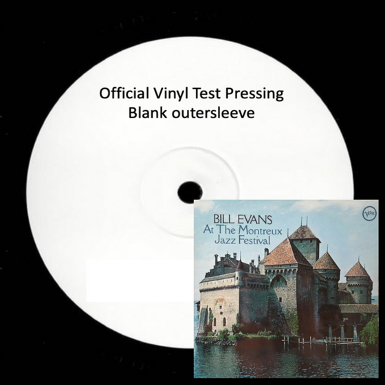 Bill Evans - At The Montreux Jazz Festival (Test Pressing)  Audiophile Vinyl