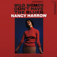  Nancy Harrow - Wild Women Don’t Have The Blues (Remastered, Candid) - Audiophile