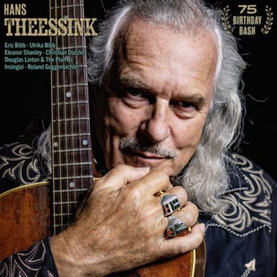 Hans Theessink – 75 Birthday Bash - Audiophile