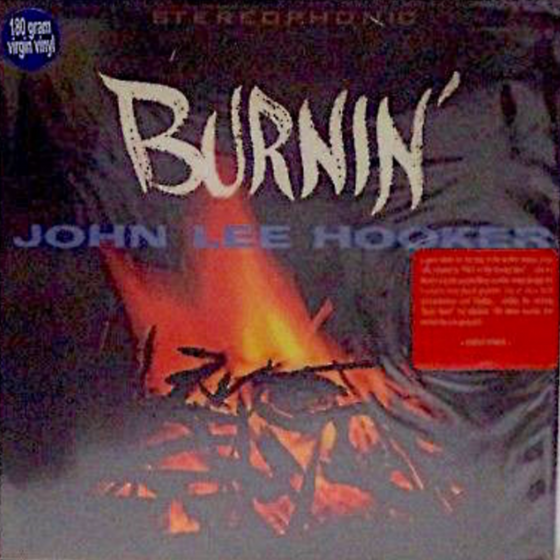 John Lee Hooker - Burnin' - Audiophile