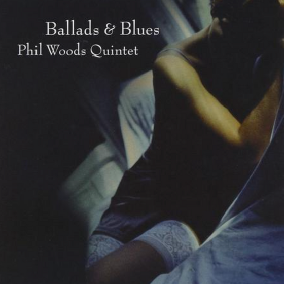 Phil Woods Quintet - Ballads & Blues (2LP, Japanese edition) - Audiophile