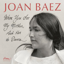  Joan Baez - When You See My Mother, Ask Her To Dance  (150gr, Limited Edition Translucent Red Colored Vinyl)