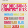 Roy Orbison – Roy Orbison's Greatest Hits (200 GRAM Quiex SV-P) - RARITY - Audiophile
