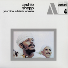  Archie Shepp - Yasmina, A Black Woman - Audiophile