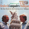 The Dave Brubeck Trio Featuring Gerry Mulligan – Compadres