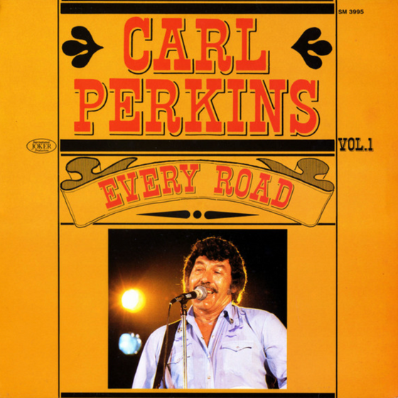 Carl Perkins – Vol.1 "Every Road" - Audiophile