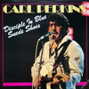 Carl Perkins – Disciple In Blue Suede Shoes - RARITY - Audiophile