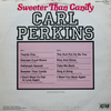 Carl Perkins – Sweeter Than Candy (150g)