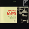 John Lee Hooker – It Serve You Right To Suffer (Vinyl Me Please)