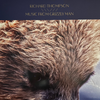 Richard Thompson – Music From Grizzly Man (VMP, Limited Numbered Edition) - Audiophile