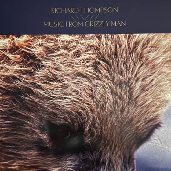 Richard Thompson – Music From Grizzly Man (VMP, Limited Numbered Edition) - Audiophile
