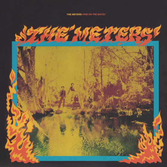The Meters - Fire On The Bayou (VMP, Limited Numbered Edition) - Audiophile