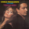 Charles Musselwhite Blues Band – Tennessee Woman - Audiophile