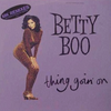Betty Boo – Thing Goin' On (MK Remixes) - Audiophile