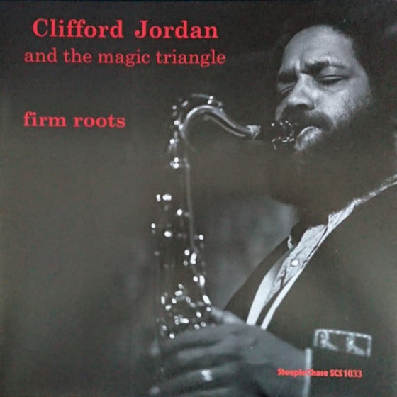 Clifford Jordan And The Magic Triangle – Firm Roots