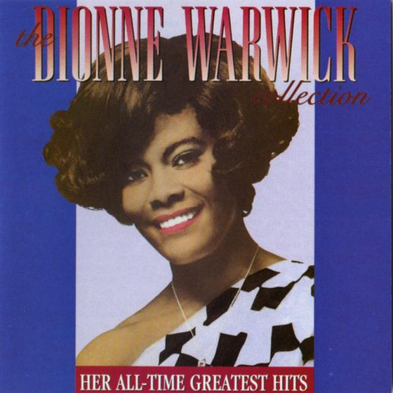 Dionne Warwick - The Dionne Warwick Collection: Her All-Time Greatest Hits  Audiophile