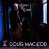 Doug MacLeod - A Soul To Claim (CD)