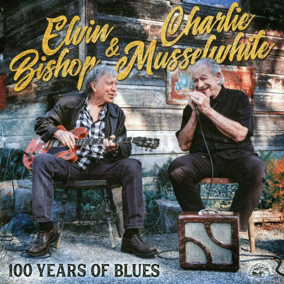Elvin Bishop & Charlie Musselwhite - 100 Years Of Blues (140g)