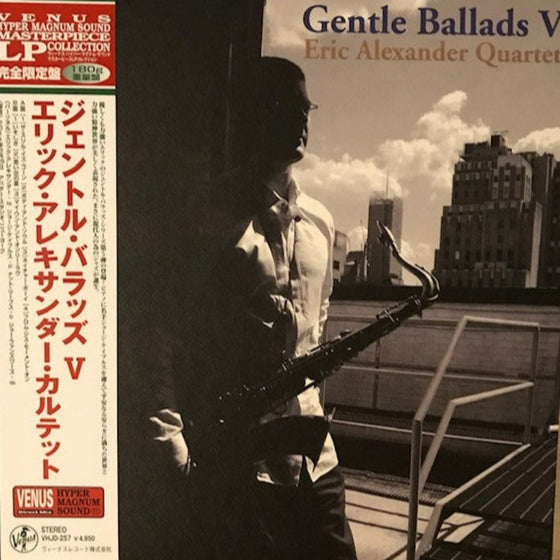 <tc>Eric Alexander Quartet - Gentle Ballads V (Edition Japonaise)</tc>