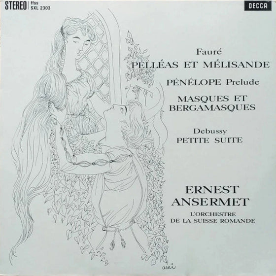 Fauré, Debussy -– Pelléas Et Mélissande, Pénélope Prelude, Masques Et Bergamasques